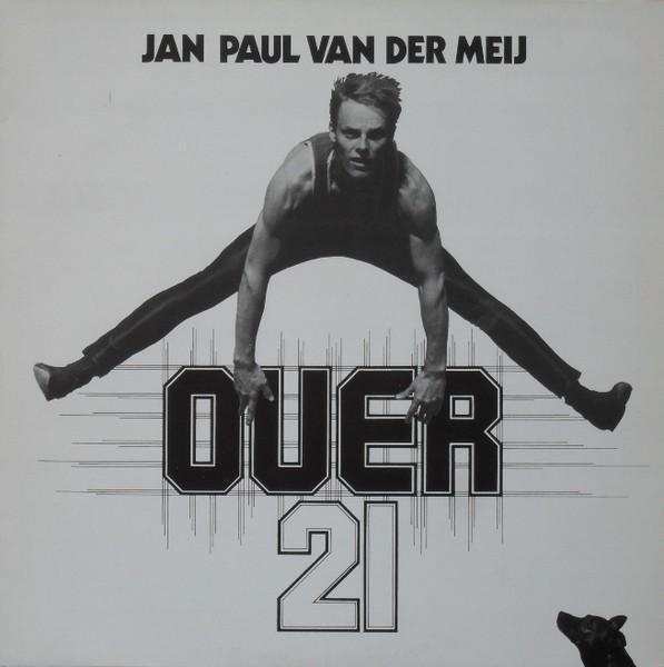 Jan Paul van der Meij – Over 21 1986, pop NL band, Cd's en Dvd's, Vinyl | Pop, Gebruikt, 1980 tot 2000, 12 inch, Ophalen of Verzenden