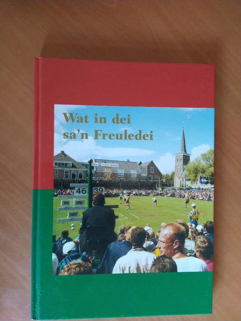 Wat in dei sa'n Freuledei. Freule 100 jier 1903-2002, Boeken, Ophalen of Verzenden, Zo goed als nieuw