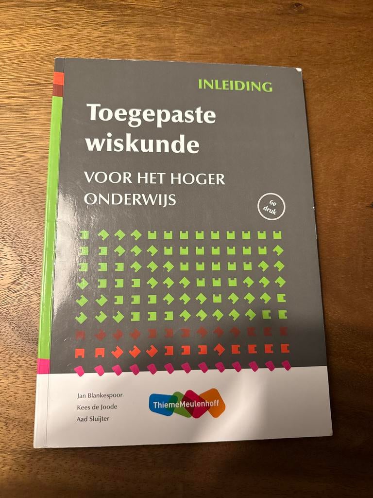 Toegepaste Wiskunde voor het Hoger Onderwijs - 6e druk, Boeken, Ophalen of Verzenden, Beta, Gelezen, HBO