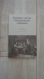 Schetsen uit het Hilversumsche volksleven Hengel 1985, Ophalen of Verzenden, Zo goed als nieuw, J.F. van Hengel