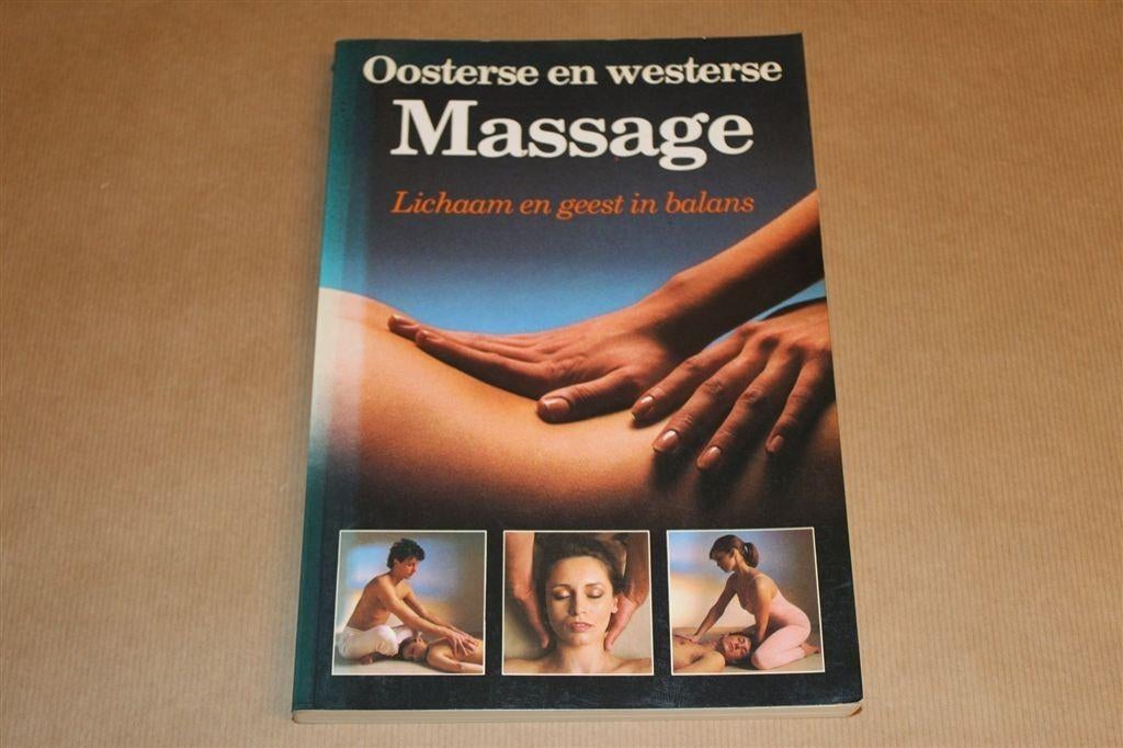 Oosterse en Westerse Massage — Een Praktische Handleiding, Ophalen of Verzenden, Gelezen, Overige onderwerpen, Achtergrond en Informatie
