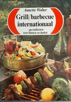 Grill/barbecue internationaal - Annette Wolter, Boeken, Ophalen, Zo goed als nieuw, Overige gebieden, Hoofdgerechten
