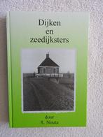 Dijken en zeedijksters - Grootdiep - Lauwerszeegebied, Boeken, Ophalen of Verzenden, Zo goed als nieuw