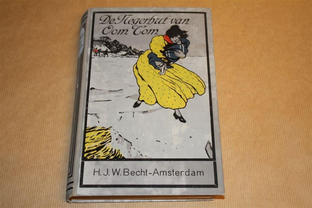 De negerhut van oom Tom - Oude uitgave ca 1930, Boeken, Ophalen of Verzenden, Gelezen