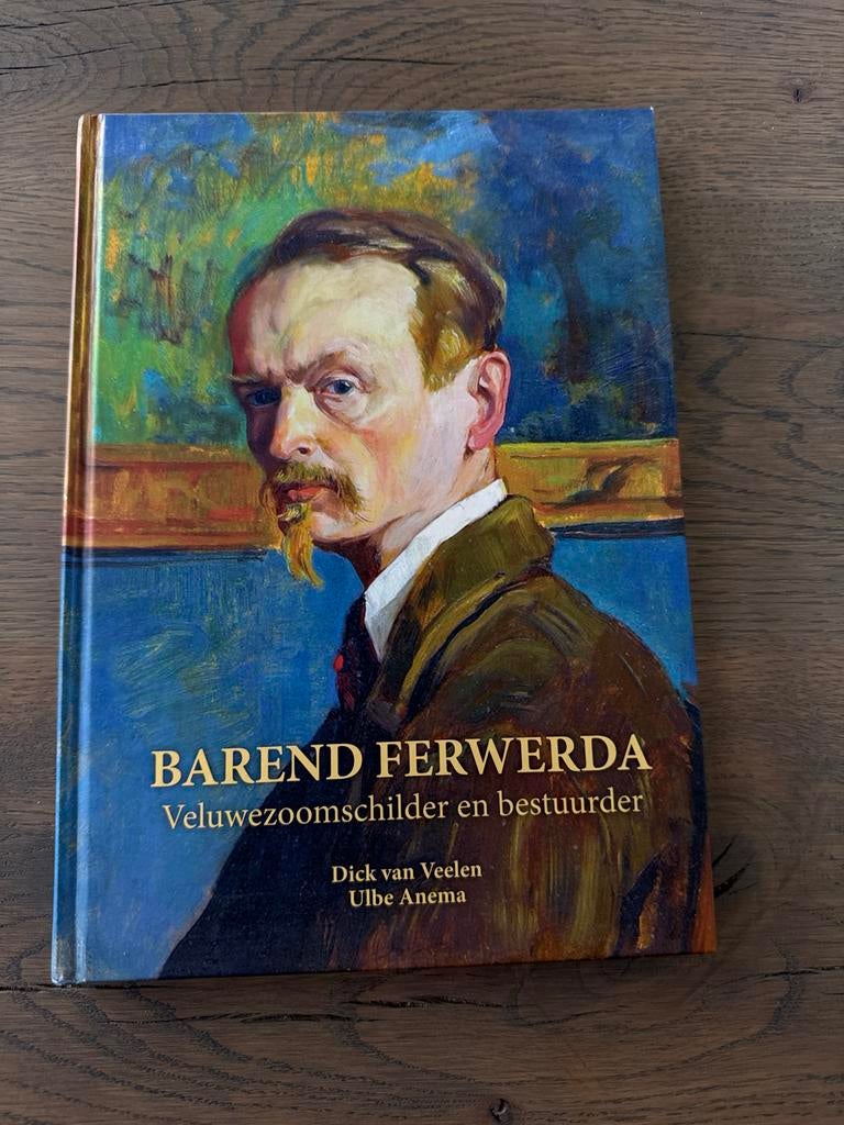 Barend Ferwerda: Veluwezoomschilder en bestuurder, Boeken, Ophalen of Verzenden, Zo goed als nieuw, Overige onderwerpen