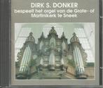 Orgel - Dirk Donker - Martinikerk Sneek, Cd's en Dvd's, Cd's | Klassiek, Overige typen, Ophalen of Verzenden