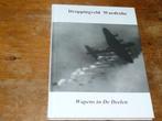 Droppingveld Wardrobe : Wapens in De Deelden (Friesland, wo2, Boeken, Tweede Wereldoorlog, Ophalen of Verzenden, Zo goed als nieuw