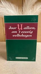 KR-2 Ds A van Straalen. Door U alleen, om ‘t eeuwig welbehag, Boeken, Godsdienst en Theologie, Ophalen of Verzenden, Zo goed als nieuw