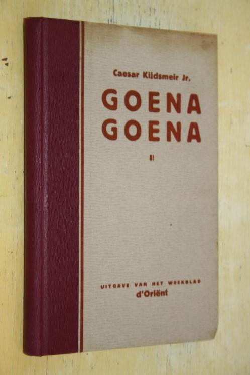 Goena Goena Caesar Kijdsmeir Uitgave Weekblad Oriënt, Boeken, Geschiedenis | Stad en Regio, Gelezen, 20e eeuw of later, Ophalen of Verzenden