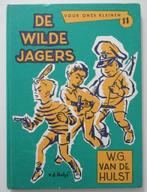 De wilde jagers - W.G. van der Hulst, Ophalen of Verzenden, Gelezen, W.G. van de Hulst, Fictie algemeen