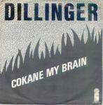 Single Dillinger - Cokane in My Brain, Gebruikt, Verzenden, 7 inch, Single