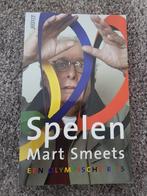 (W) Boek : Spelen ... een Olympische reis -- Mart Smeets, Ophalen of Verzenden, Gelezen, Mart Smeets