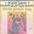 George Baker Selection, Little Green Bag (Nederbeat), Cd's en Dvd's, Vinyl Singles, Pop, Ophalen of Verzenden, 7 inch, Single