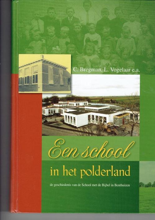 Benthuizen -Een School in het Polderland, Boeken, Geschiedenis | Stad en Regio, Gelezen, 20e eeuw of later, Ophalen of Verzenden
