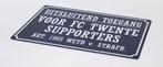 Uitsluitend toegang FC Twente supporters metalen reclamebord, Sport en Fitness, Voetbal, Info@deconoord.nl, Deco Noord, Overige typen