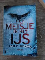 Robert Bryndza - Het meisje in het ijs - Erika Foster 1 2021, Ophalen of Verzenden, Zo goed als nieuw, Robert Bryndza