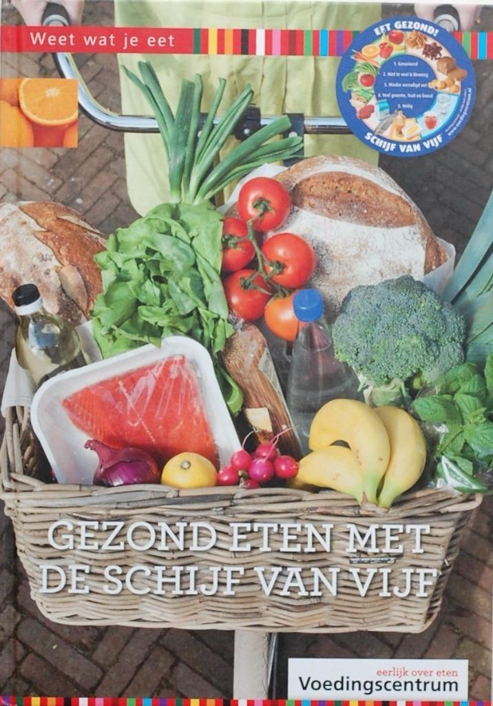 Gezond eten met de schijf van vijf - Voedingscentrum (2014), Boeken, Gezondheid, Dieet en Voeding, Zo goed als nieuw, Dieet en Voeding