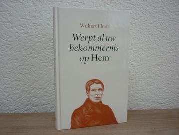 Wulfert Floor - Werpt al uw bekommernis op Hem beschikbaar voor biedingen