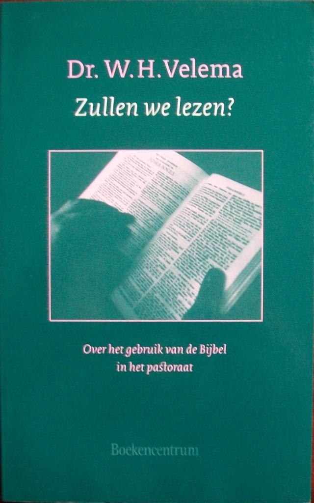 dr. W.H. Velema - Zullen we lezen?, Boeken, Godsdienst en Theologie, Gelezen, Christendom | Katholiek, Christendom | Protestants