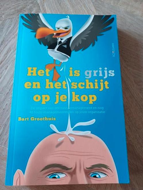 Bart Groothuis - Het is grijs en het schijt op je kop, Boeken, Wetenschap, Zo goed als nieuw, Sociale wetenschap, Ophalen of Verzenden
