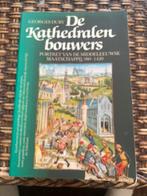 De Kathedralen bouwers, Georges Duby, Ophalen of Verzenden, Gelezen, Europa