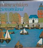 Naïeve schilders zien ons land - div. auteurs, Ophalen of Verzenden, Zo goed als nieuw, Schilder- en Tekenkunst