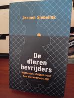 Jeroen Siebelink - De dierenbevrijders, Verzenden, Zo goed als nieuw, Jeroen Siebelink