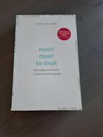 Nooit meer te druk - Tony Crabbe, Ophalen of Verzenden, Zo goed als nieuw, Sociale psychologie, Tony Crabbe