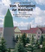 Gerhard Kaiser&Bernd Herrmann-Vom Sperrgebiet zur Waldstadt, Verzenden, G.Kaiser & B.Hermann, 20e eeuw of later, Gelezen