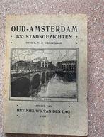 Oud - Amsterdam 100 stadsgezichten 1907, Gelezen, Ophalen of Verzenden, 20e eeuw of later