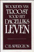Woorden van troost voor het dagelijks leven - C.H. Spurgeon, Ophalen of Verzenden, Gelezen, Christendom | Protestants