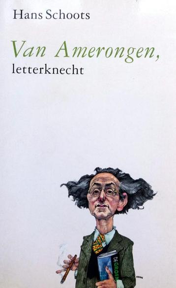 Hans Schoots - Van Amerongen, letterknecht 