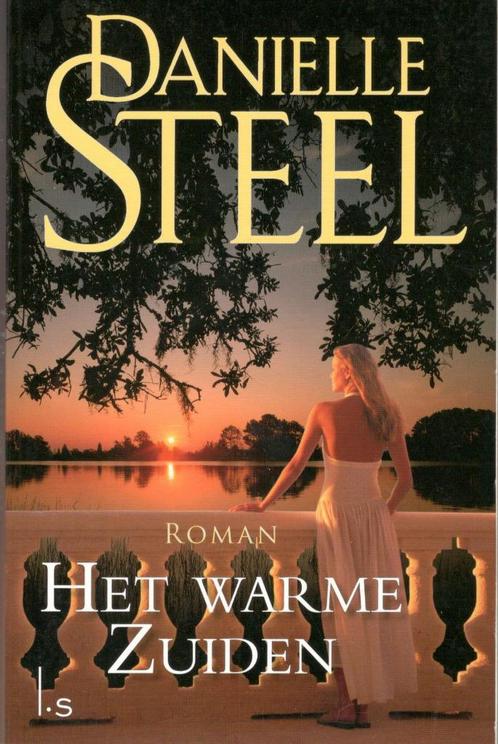 Danielle Steel - Het warme zuiden. NIEUW., Boeken, Romans, Nieuw, Nederland, Ophalen of Verzenden