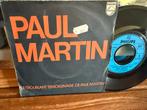 Paul Martin - Le Troublant Temoignage - Single, Overige genres, 7 inch, Single, Ophalen of Verzenden