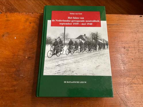 Het falen van de Nederlandse gewapende neutraliteit,, Boeken, Geschiedenis | Vaderland, Ophalen of Verzenden
