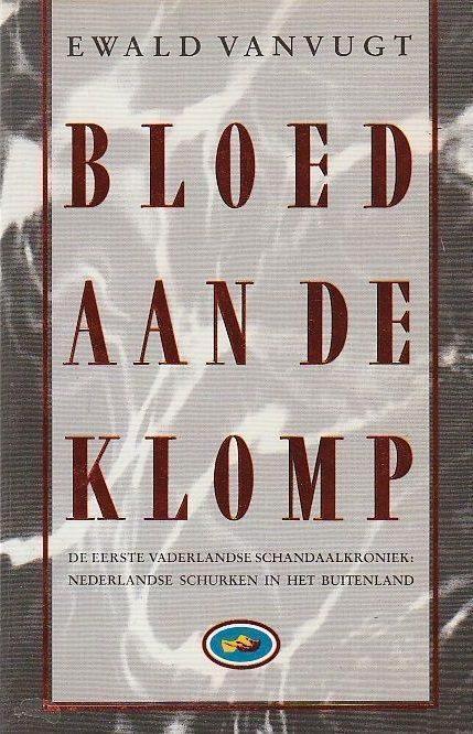 Bloed aan de klomp, Boeken, Geschiedenis | Vaderland, Zo goed als nieuw, 17e en 18e eeuw, Ophalen of Verzenden
