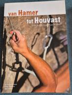 Marcel Hoonhout - Van hamer tot houvast, Ophalen of Verzenden, Zo goed als nieuw, Marcel Hoonhout; Rinus Merkies; Fer Van den Boomen