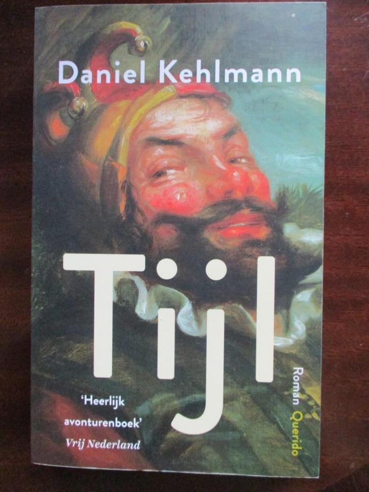 Boek: Daniel Kehlmann, Tijl, Boeken, Romans, Zo goed als nieuw, Europa overig, Ophalen of Verzenden