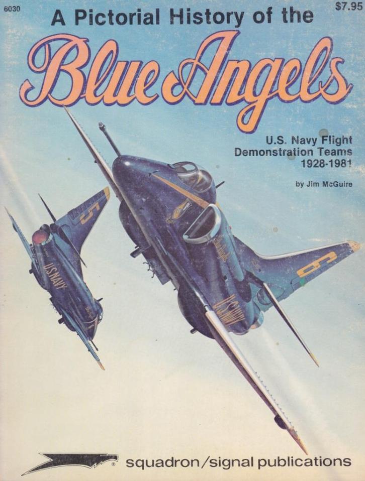 075  A PICTORIAL HISTORY OF THE BLUE ANGELS, Verzamelen, Luchtvaart en Vliegtuigspotten, Gebruikt, Kaart, Foto of Prent, Ophalen of Verzenden