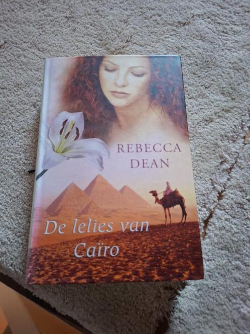 Boek Rebecca Dean - De lelies van Cairo, Boeken, Romans, Gelezen, Nederland, Ophalen