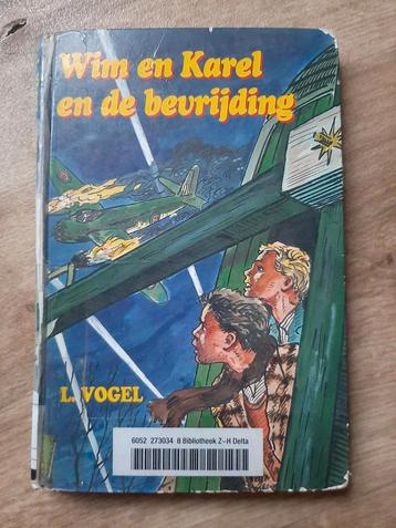 Wim en karel en de bevrijding van l. Vogel beschikbaar voor biedingen