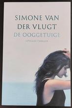 De ooggetuige - Simone van der Vlugt - Literaire thriller, Ophalen of Verzenden, Gelezen, Simone van der Vlugt