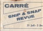 Snip & Snap revue - Carré, Ophalen of Verzenden