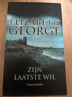 Elizabeth George - Zijn laatste wil, Ophalen of Verzenden, Zo goed als nieuw, Nederland, Elizabeth George