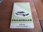 Vraagbaak Audi 80 + 5-cil, Audi 80 diesels, Audi Coupe 78-83, Ophalen of Verzenden
