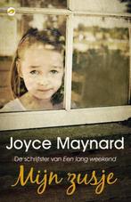 Joyce Maynard Mijn zusje, Boeken, Ophalen of Verzenden, Zo goed als nieuw