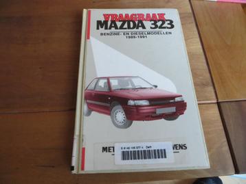 Vraagbaak Mazda 323 benzine, 323 diesel 1989 - 1991