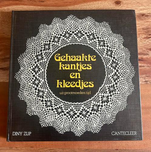 Diny Zijp - Gehaakte kantjes en kleedjes - Cantecleer, Boeken, Hobby en Vrije tijd, Zo goed als nieuw, Breien en Haken, Ophalen of Verzenden