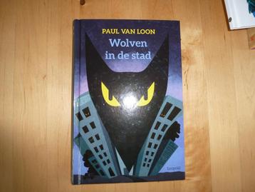 WOLVEN  IN  DE  STAD  van Paul van Loon   beschikbaar voor biedingen