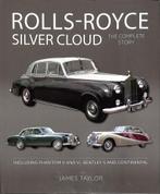 Rolls Royce - silver cloud The Complete Story, Verzenden, Nieuw, James Taylor, Overige merken
